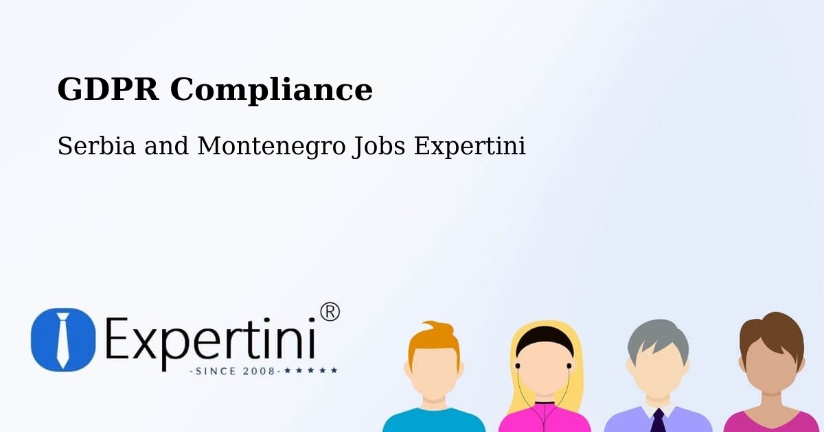 EU GDPR Compliance Statement – Cedar - Serbia and Montenegro Jobs Expertini