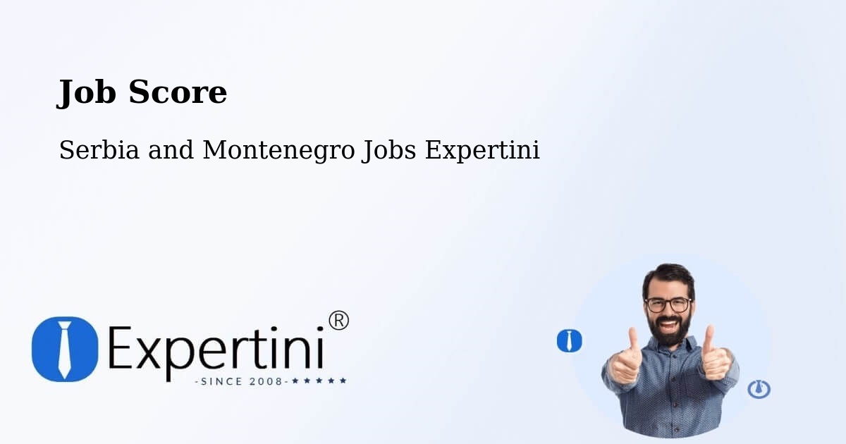 Job Score & Job Description Score Tool – Cedar - Serbia and Montenegro Jobs Expertini