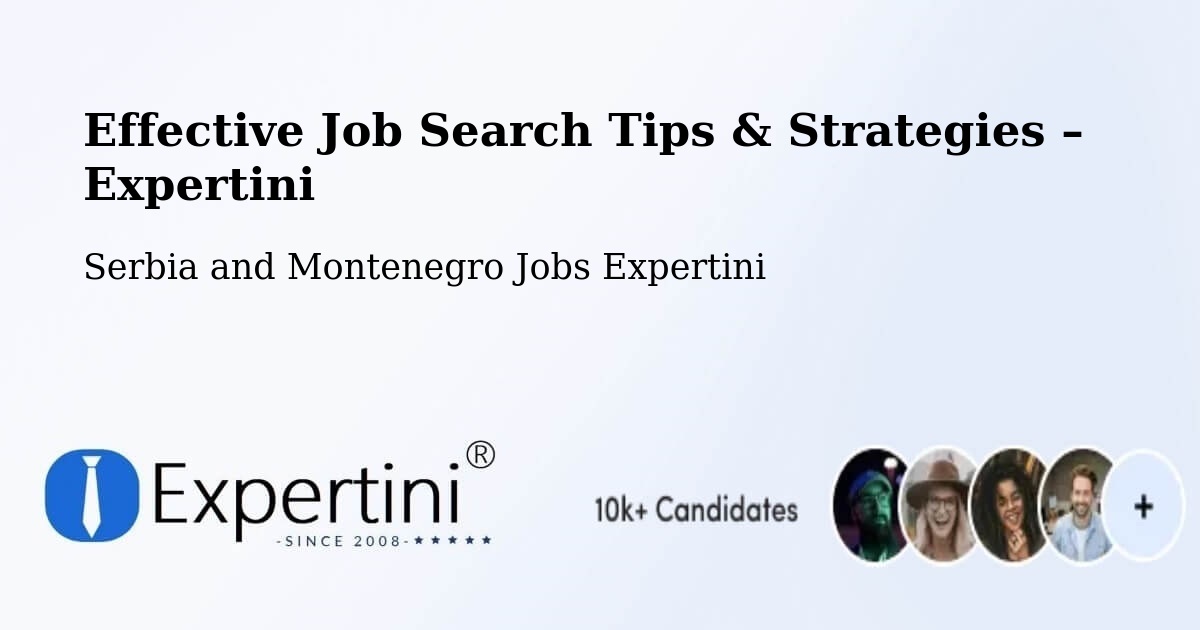 Job Search Tips & Strategies for Job Seekers – Cedar - Cedar, Serbia and Montenegro Jobs Expertini
