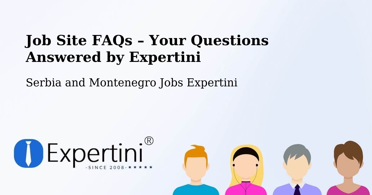 Job Site FAQs – Frequently Asked Questions – Cedar - Cedar, Serbia and Montenegro Jobs Expertini