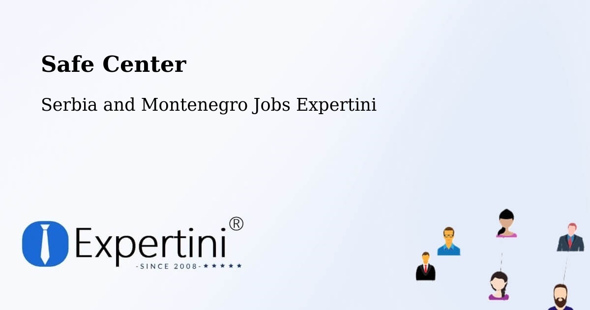 Safety Center – Cedar - Serbia and Montenegro Jobs Expertini
